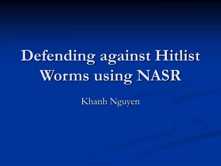 defending against hitlist worms using nasr