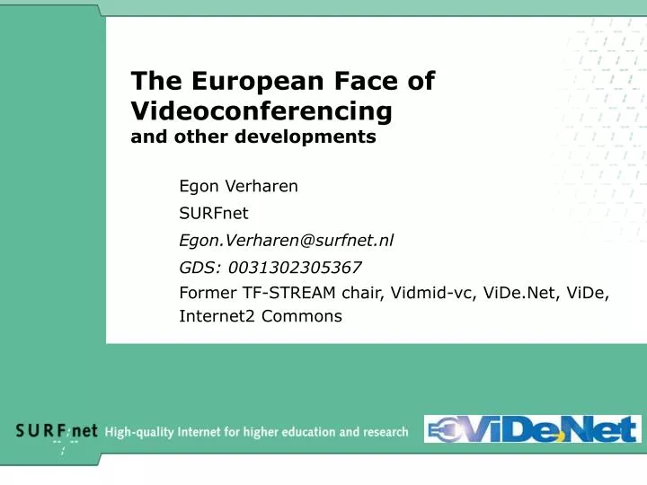 the european face of videoconferencing and other developments