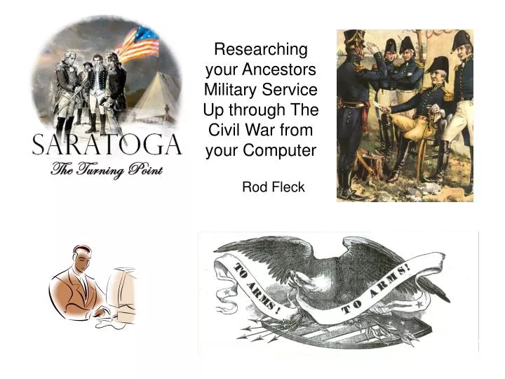 researching your ancestors military service up through the civil war from your computer