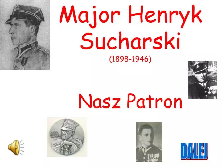 major henryk sucharski 1898 1946 nasz patron