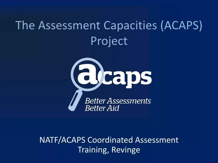 the assessment capacities acaps project