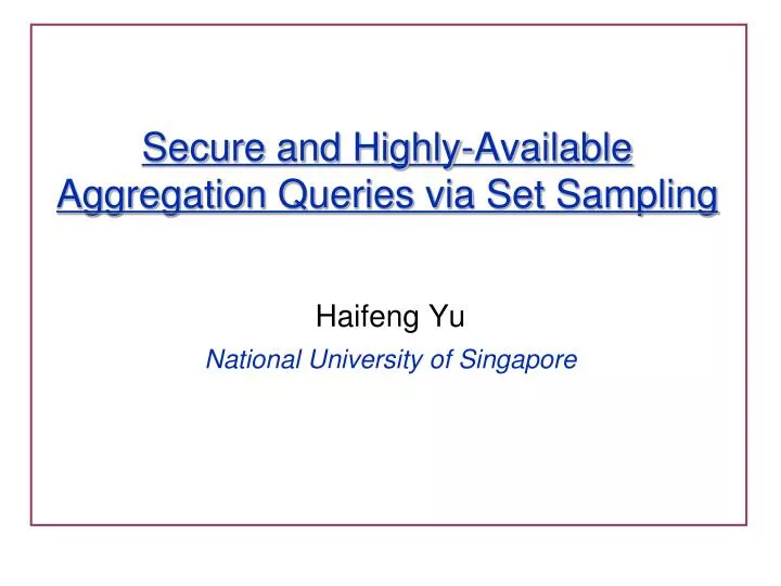 secure and highly available aggregation queries via set sampling