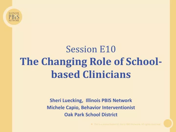 session e10 the changing role of school based clinicians