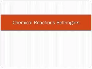 Chemical Reactions Bellringers