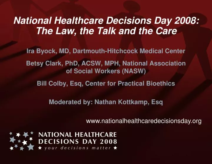 national healthcare decisions day 2008 the law the talk and the care