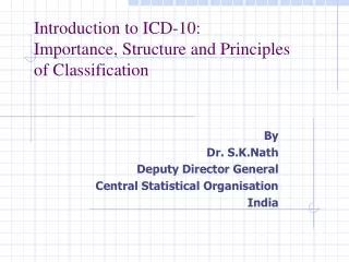 Introduction to ICD-10: Importance, Structure and Principles of Classification