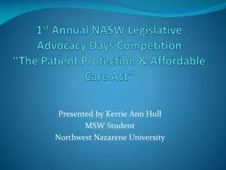 Presented by Kerrie Ann Hull MSW Student Northwest Nazarene University