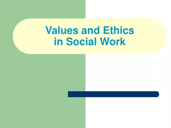 values and ethics in social work