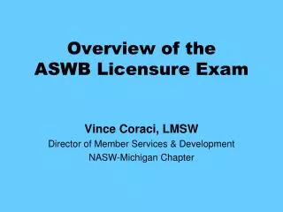 Overview of the ASWB Licensure Exam