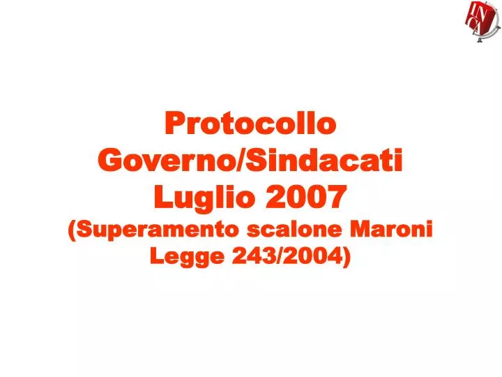 protocollo governo sindacati luglio 2007 superamento scalone maroni legge 243 2004
