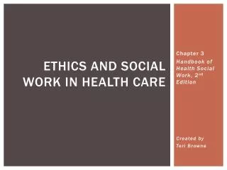 Ethics and Social Work in Health Care