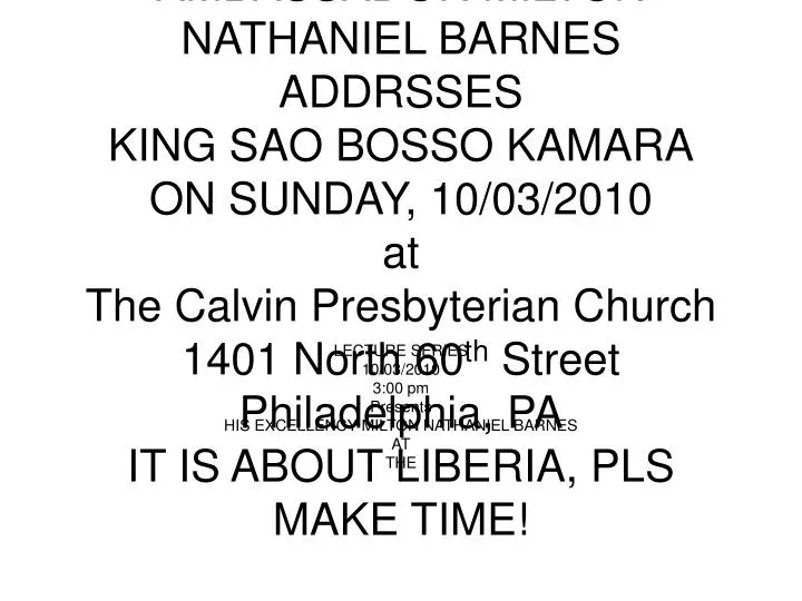 lecture series 10 03 2010 3 00 pm presents his excellency milton nathaniel barnes at the