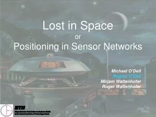 Lost in Space or Positioning in Sensor Networks