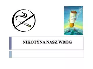 nikotyna nasz wr g
