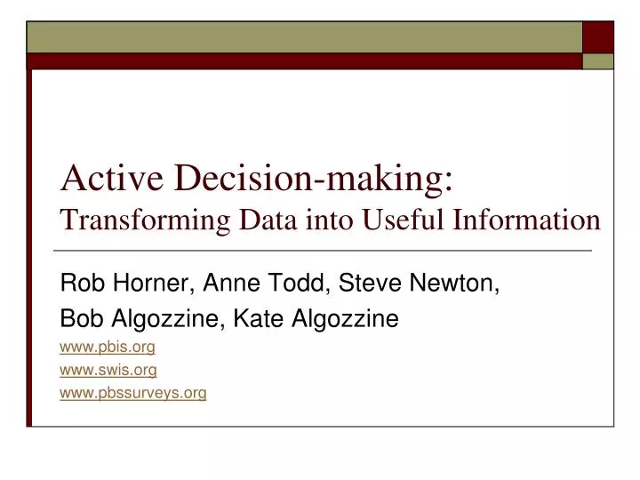 active decision making transforming data into useful information