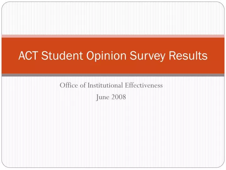 act student opinion survey results