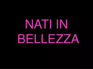 NATI IN BELLEZZA