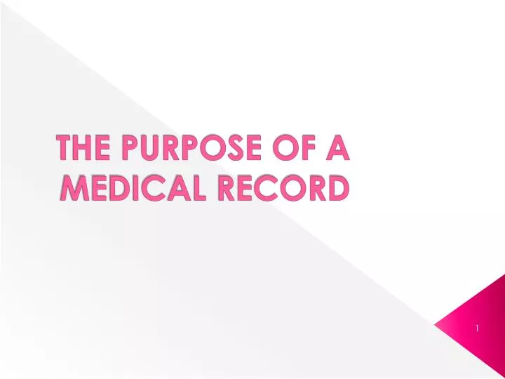 the purpose of a medical record