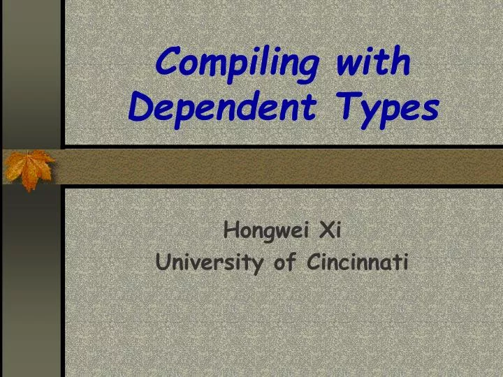 compiling with dependent types