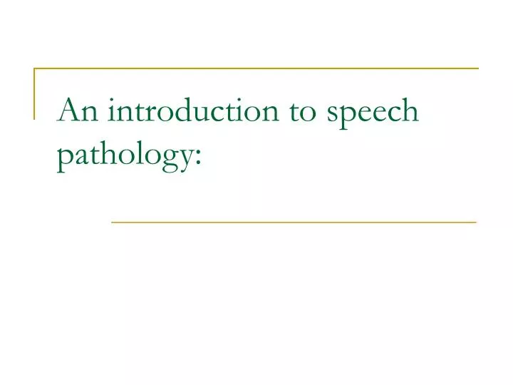 an introduction to speech pathology