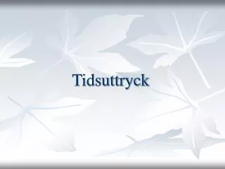 Tidsuttryck