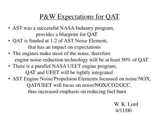 P&amp;W Expectations for QAT