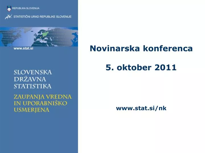 novinarska konferenca 5 oktober 2011 www stat si nk
