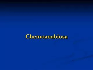 chemoanabiosa