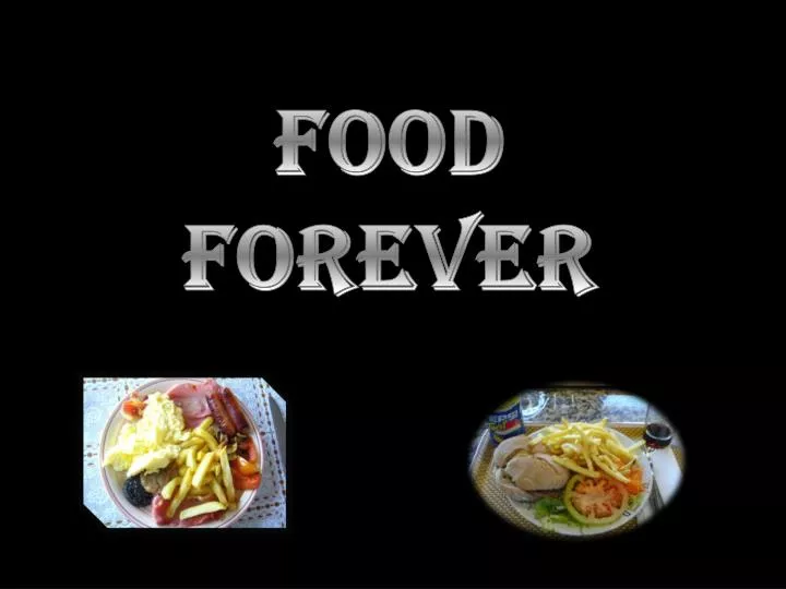 food forever