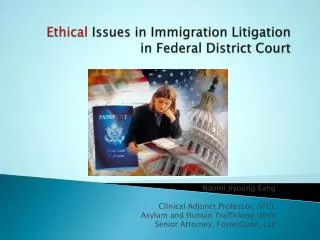 Ethical Issues in Immigration Litigation in Federal District Court