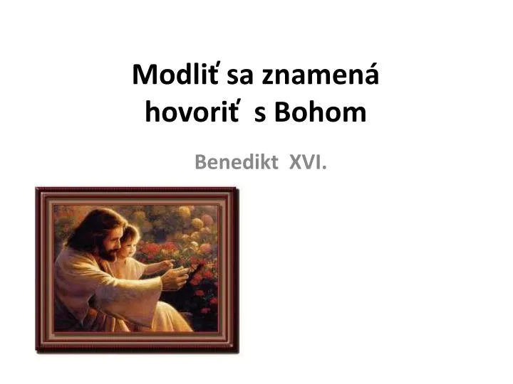 modli sa znamen hovori s bohom