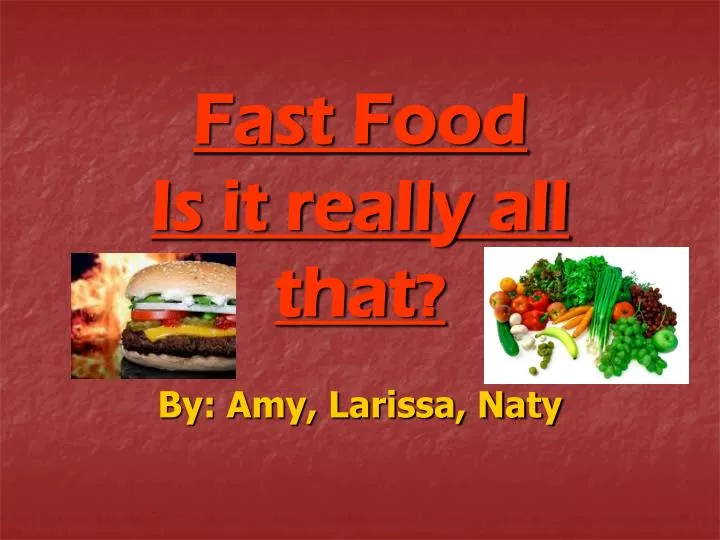 fast food is it really all that