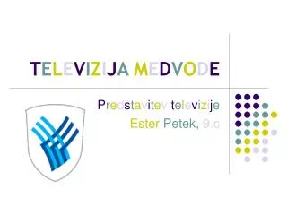 t e l e v i z i j a m e d v o d e