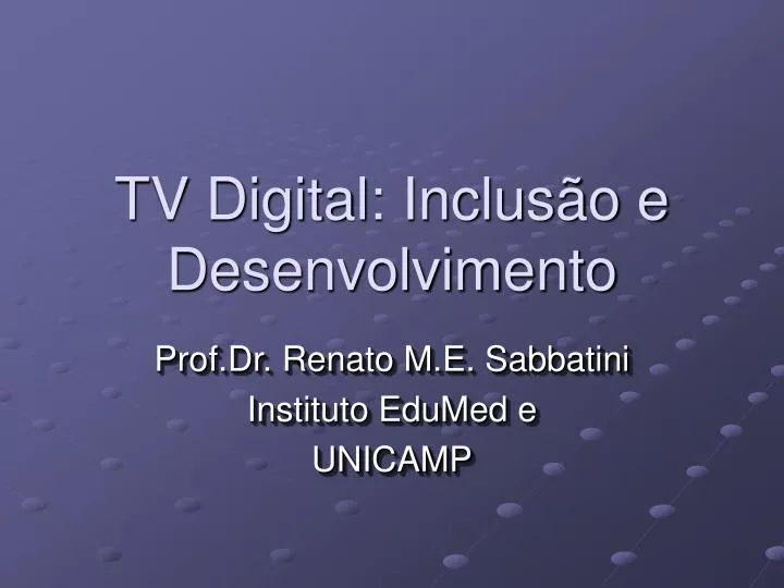 tv digital inclus o e desenvolvimento