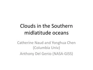 Clouds in the Southern midlatitude oceans