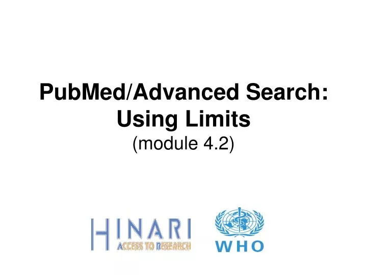pubmed advanced search using limits module 4 2