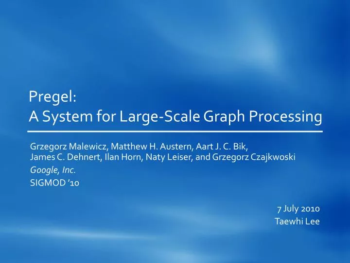 pregel a system for large scale graph processing