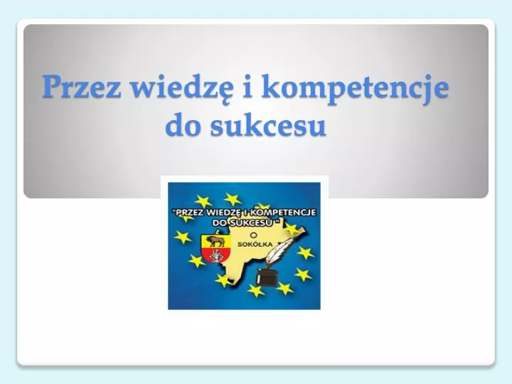 przez wiedz i kompetencje do sukcesu