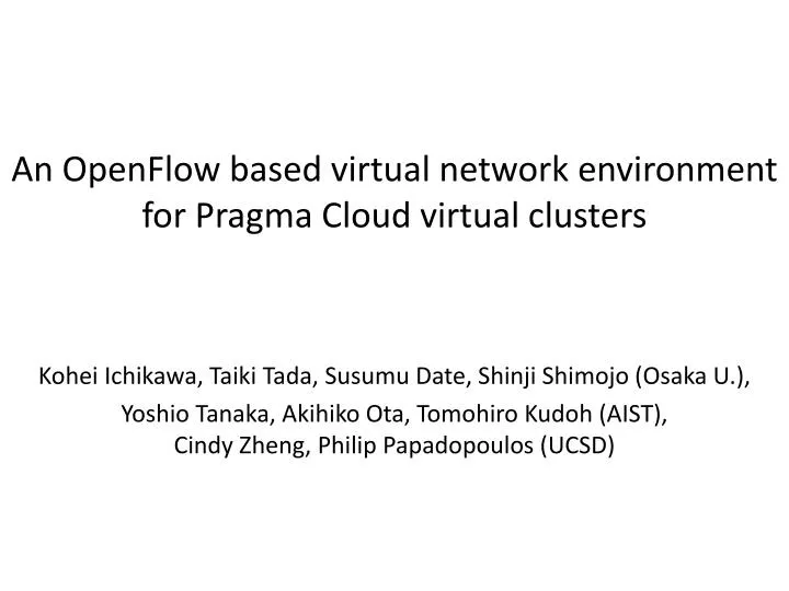 an openflow based virtual network environment for pragma cloud virtual clusters