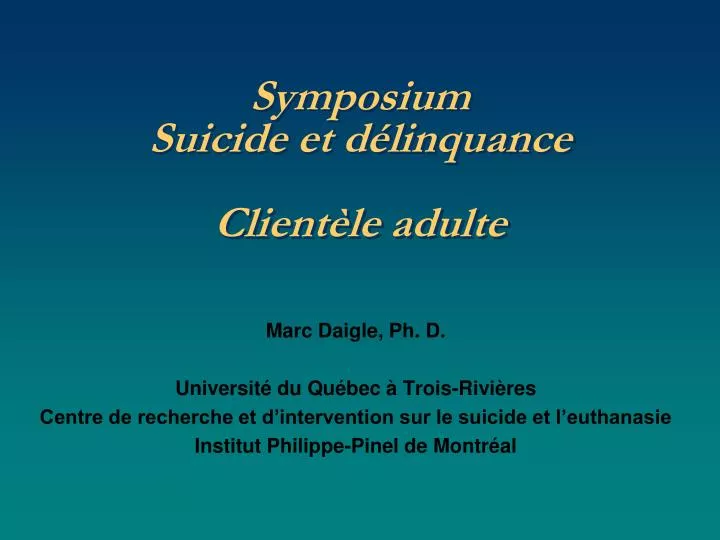 symposium suicide et d linquance client le adulte