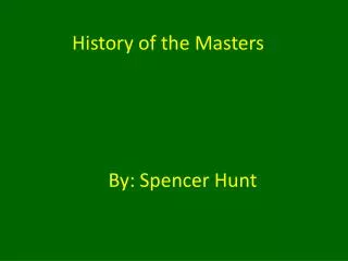 History of the Masters