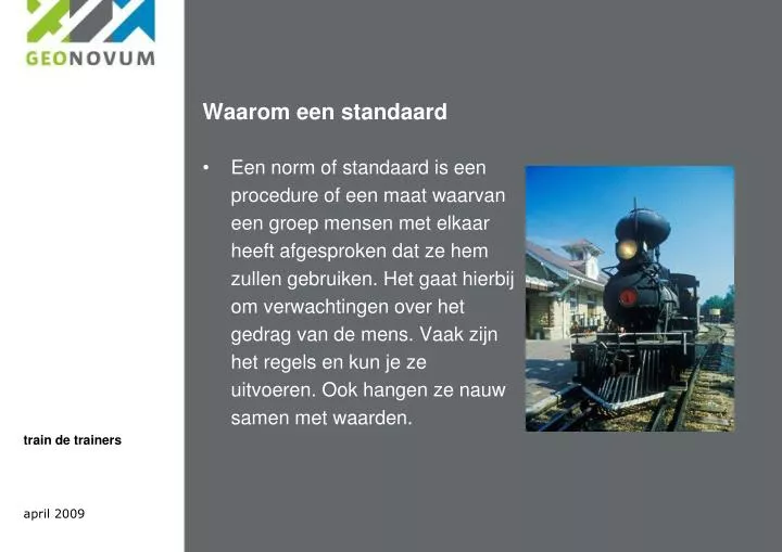 waarom een standaard