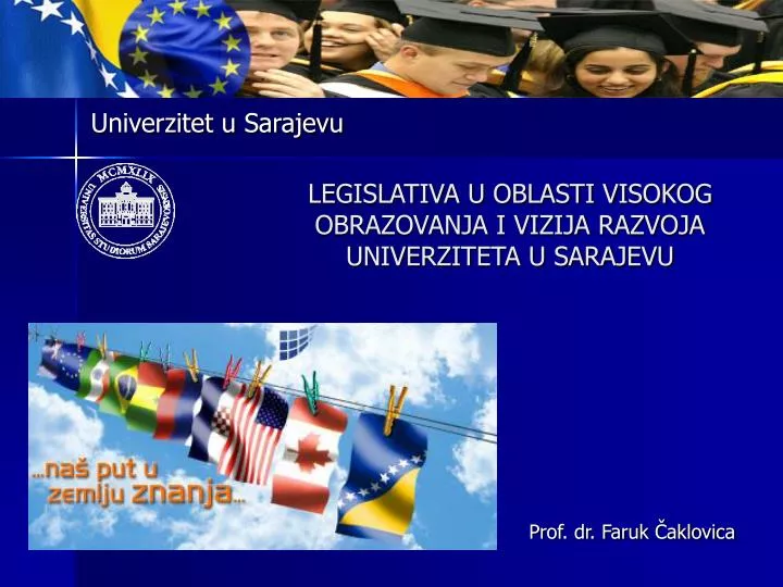 legislativa u oblasti visokog obrazovanja i vizija razvoja univerziteta u sarajevu