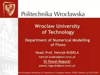 Wroclaw University of Technology Department of Numerical Modelling of Flows