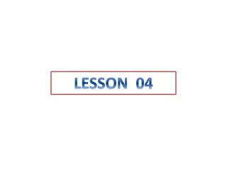 LESSON 04