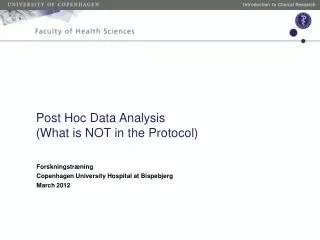 Post Hoc Data Analysis (What is NOT in the Protocol)