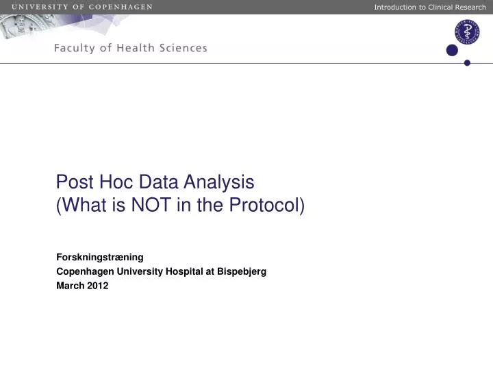 post hoc data analysis what is not in the protocol