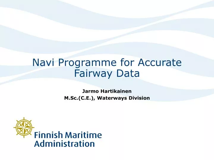 navi programme for accurate fairway data