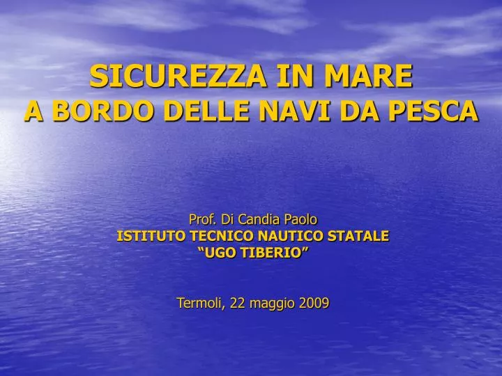 sicurezza in mare a bordo delle navi da pesca