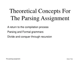 Theoretical Concepts For The Parsing Assignment